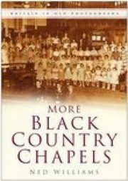 Cover of: More Black Country Chapels