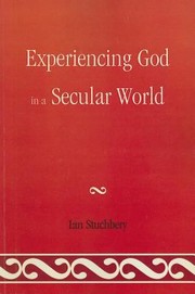 Cover of: Experiencing God In A Secular World