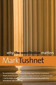 Cover of: Why The Constitution Matters by 