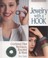 Cover of: Jewelry With A Hook Crocheted Fiber Necklaces Bracelets More