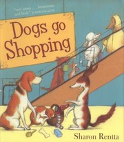 Cover of: Dogs Go Shopping by 