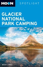 Cover of: Glacier National Park Camping