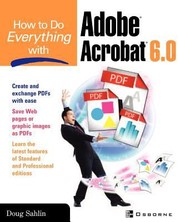 How To Do Everything With Adobe Acrobat 60 by Doug Sahlin