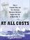 Cover of: At All Costs
