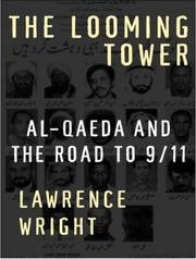 Cover of: The Looming Tower by Lawrence Wright, Lawrence Wright