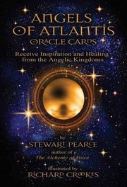 Cover of: Angels Of Atlantis Oracle Cards Receive Inspiration And Healing From The Angelic Kingdoms by Richard Crookes