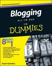 Blogging Allinone For Dummies by Susan Gunelius