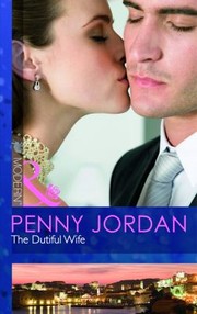 The Dutiful Wife by Penny Jordan, Penny Jordan