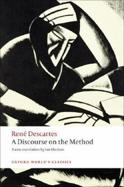 Cover of: A Discourse On The Method Of Correctly Conducting Ones Reason And Seeking Truth In The Sciences by 