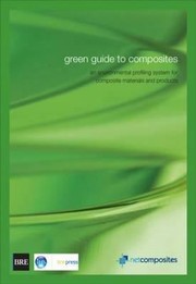 Cover of: Green Guide To Composites An Environmental Profiling System For Composite Materials And Products