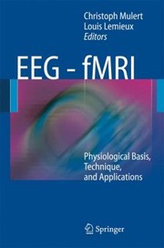 Cover of: Eegfmri Physiological Basis Technique And Applications