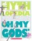 Cover of: Oh My Gods A Lookitup Guide To The Gods Of Mythology