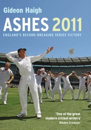 Cover of: Ashes 201011 Englands Recordbreaking Series Victory
