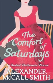 Cover of: The Comfort Of Saturdays by 