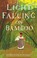 Cover of: Light Falling On Bamboo