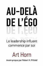 Audel De Lgo Le Leadership Influent Commence Par Soi by Art Horn