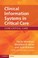 Cover of: Clinical Information Systems In Critical Care