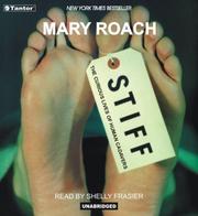 Cover of: Stiff by Mary Roach, M Roach, Shelly Frasier, Mary Roach, Mary Roach