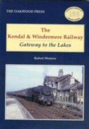 Cover of: Kendal And Windermere Railway