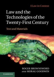 Cover of: Law And The Technologies Of The Twentyfirst Century Text And Materials