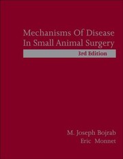 Cover of: Mechanisms Of Disease In Small Animal Surgery