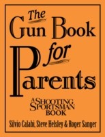 Cover of: The Gun Book For Parents by Steve Helsley