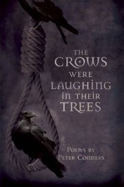 Cover of: The Crows Were Laughing In Their Trees by 