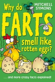 Cover of: Why Do Farts Smell Like Rotten Eggs by 