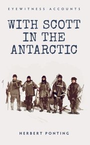Cover of: With Scott In The Antarctic