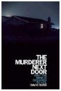 Cover of: The Murderer Next Door (Library Edition): Why the Mind Is Designed to Kill