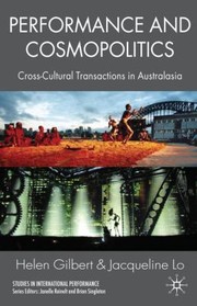 Cover of: Performance And Cosmopolitics Crosscultural Transactions In Australasia
