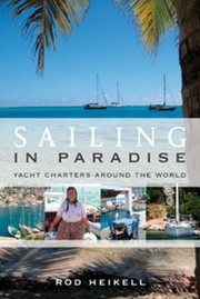Cover of: Sailing In Paradise Yacht Charters Around The World by 