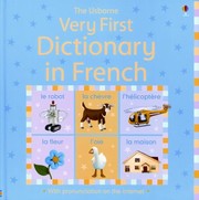 Cover of: The Usborne Very First Dictionary In French