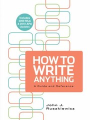 Cover of: How To Write Anything With 2009 Mla And 2010 Apa Updates