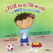 Cover of: El Peor Da De Toda Mi Vida The Worst Day Of My Life Ever by 