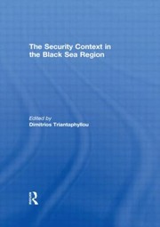 Cover of: The Security Context In Black Sea Region