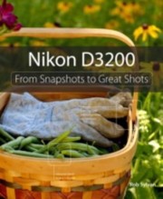 Cover of: Nikon D3200 From Snapshots To Great Shots