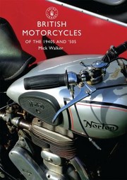 Cover of: British Motorcycles Of The 1940s And 50s