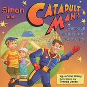 Cover of: Simon And Catapult Mans Perilous Playground Adventure