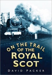 Cover of: On The Trail Of The Royal Scot by 