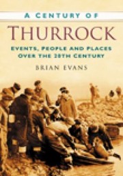 Cover of: A Century Of Thurrock