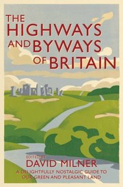 Cover of: The Highways And Byways Of Britain by 