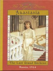 Cover of: Anastasia: The Last Grand Duchess--Russia 1914 (Royal Diaries (Audio))