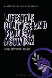 Lifestyle Politics And Radical Activism by Laura Portwood-Stacer