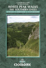 Cover of: White Peak Walks The Southern Dales 30 Walks In Derbyshires White Peak