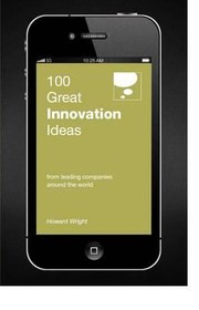 Cover of: 100 Great Innovation Ideas From Leading Companies Around The World