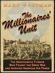 Cover of: The Millionaires' Unit by Marc Wortman