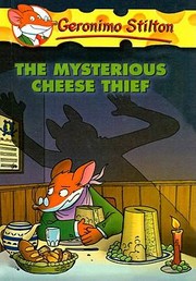 Cover of: The Mysterious Cheese Thief
            
                Geronimo Stilton Numbered Prebound by 