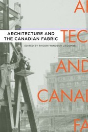 Cover of: Architecture And The Canadian Fabric