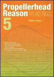 Cover of: Propellerhead Reason 5 Tips And Tricks